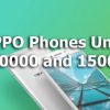 Best OPPO Phones Priced Under Rs. 15,000 and Rs. 10,000 in India
