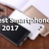 Best Smartphones 2017 in India